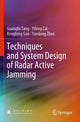 Book cover of: Techniques and System Design of Radar Active Jamming. By: Guangfu Tang