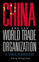 Book cover of: China And The World Trade Organization: A Legal Perspective