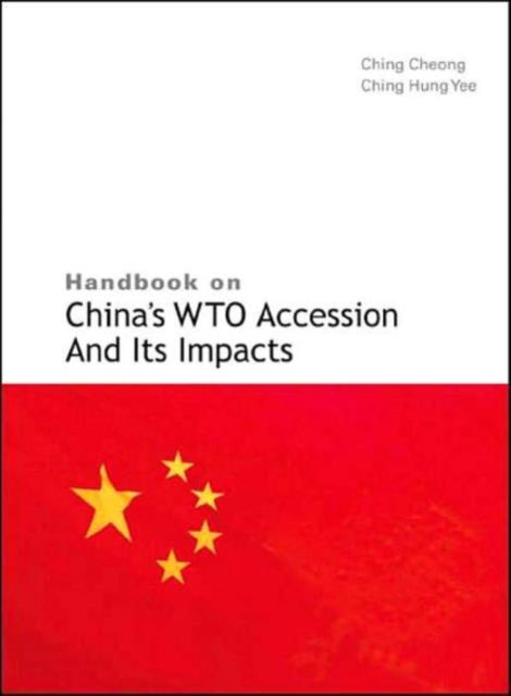 Book cover of: Handbook On China's Wto Accession And Its Impacts