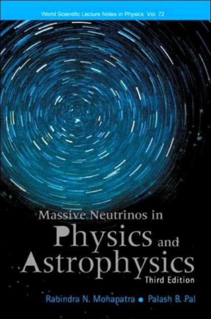 Book cover of: Massive Neutrinos In Physics And Astrophysics (Third Edition)