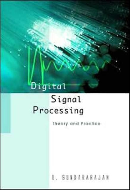 Book cover of: Digital Signal Processing: Theory And Practice