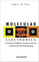 Book cover of: Molecular Electronics: Commercial Insights, Chemistry, Devices, Architecture, And Programming