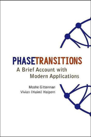 Phase Transitions: A Brief Account With Modern Applications