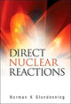 Book cover of: Direct Nuclear Reactions. By: Norman K. Glendenning