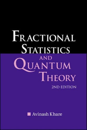 Fractional Statistics And Quantum Theory (2nd Edition)