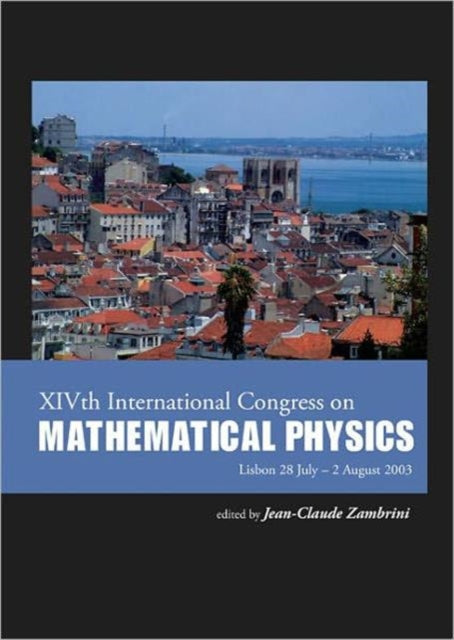 Book cover of: Xivth International Congress On Mathematical Physics. By: International Conference on Mathematical Physics, Jean-Claude Zambrini