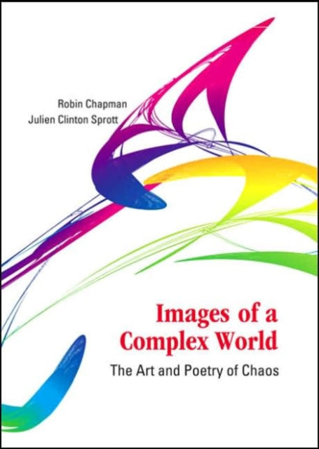 Book cover of: Images Of A Complex World: The Art And Poetry Of Chaos (With Cd-rom)