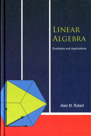 Linear Algebra: Examples And Applications