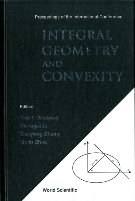 Book cover of: Integral Geometry And Convexity - Proceedings Of The International Conference