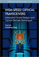 Book cover of: High-speed Optical Transceivers: Integrated Circuits Designs And Optical Devices Techniques. By: Yuyu Liu
