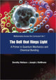 Book cover of: Bell That Rings Light, The: A Primer In Quantum Mechanics And Chemical Bonding. By: Dorothy Wallace