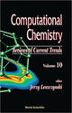 Book cover of: Computational Chemistry: Reviews Of Current Trends, Vol. 10. By: Jerzy Leszczynski