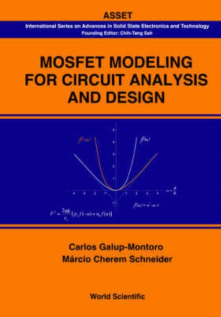 Book cover of: Mosfet Modeling For Circuit Analysis And Design. By: Carlos Galup-Montoro
