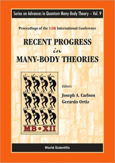 Book cover of: Recent Progress In Many-body Theories - Proceedings Of The 12th International Conference