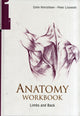 Book cover of: Anatomy Workbook - Volume 1: Limbs And Back. By: Peter Lisowski