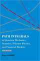 Book cover of: Path Integrals In Quantum Mechanics, Statistics, Polymer Physics, And Financial Markets (4th Edition). By: Hagen Kleinert