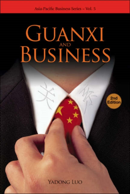 Book cover of: Guanxi And Business (2nd Edition). By: Yadong Luo