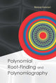 Book cover of: Polynomial Root-finding And Polynomiography. By: Bahman Kalantari