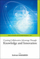 Book cover of: Creating Collaborative Advantage Through Knowledge And Innovation. By: International Conference on Knowledge Management, Suliman Hawamdeh