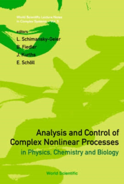 Book cover of: Analysis And Control Of Complex Nonlinear Processes In Physics, Chemistry And Biology
