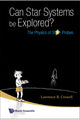 Book cover of: Can Star Systems Be Explored?: The Physics Of Star Probes. By: Lawrence B. Crowell