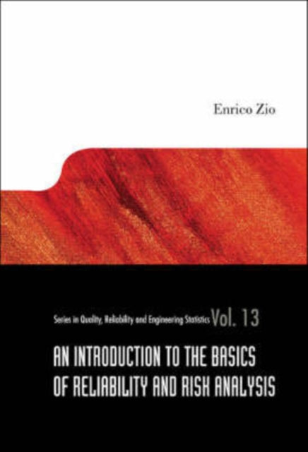 Book cover of: Introduction To The Basics Of Reliability And Risk Analysis, An. By: Enrico Zio