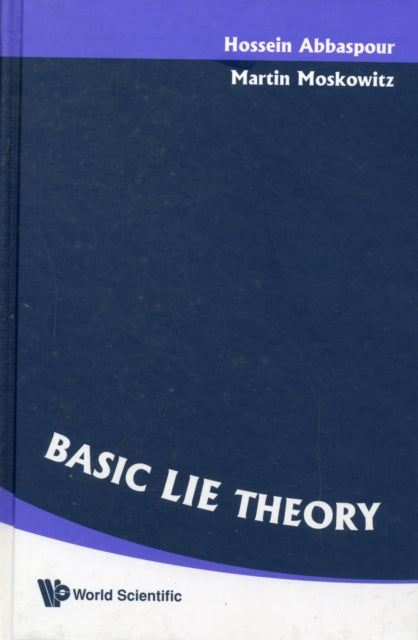Book cover of: Basic Lie Theory. By: Hossein Abbaspour