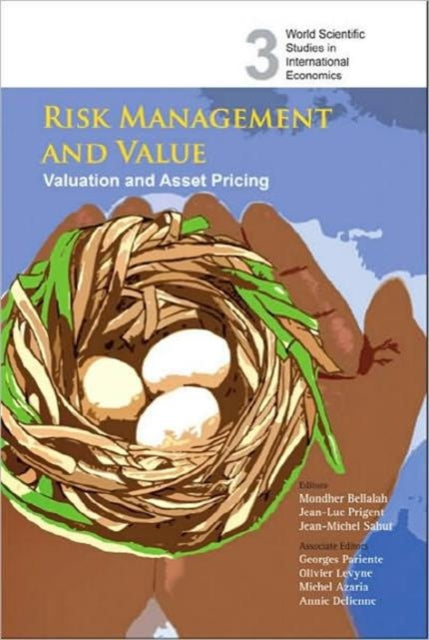 Book cover of: Risk Management And Value: Valuation And Asset Pricing. By: International Finance Conference (2007 Ḥammāmāt, Tunisia)