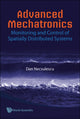 Book cover of: Advanced Mechatronics: Monitoring And Control Of Spatially Distributed Systems. By: D. S. Necsulescu