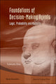 Book cover of: Foundations Of Decision-making Agents: Logic, Probability And Modality. By: Subrata Kumar Das