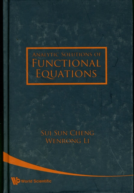 Book cover of: Analytic Solutions Of Functional Equations. By: S. S. Cheng