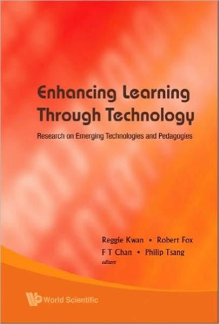 Book cover of: Enhancing Learning Through Technology: Research On Emerging Technologies And Pedagogies