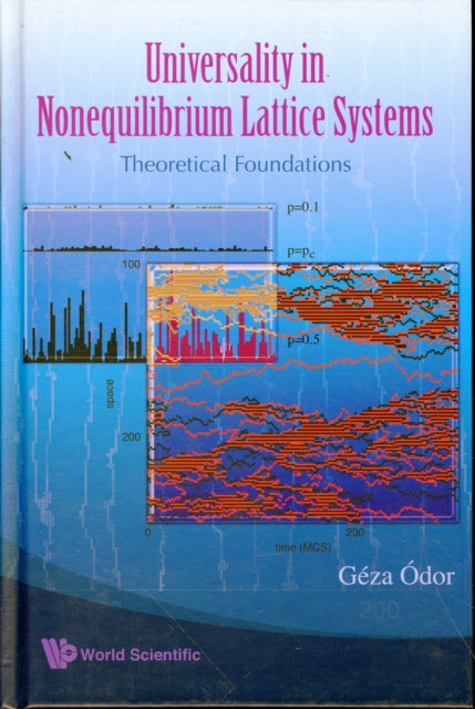 Book cover of: Universality In Nonequilibrium Lattice Systems: Theoretical Foundations. By: Géza Ódor