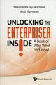 Book cover of: Unlocking The Enterpriser Inside! A Book Of Why, What And How!. By: Shailendra Vyakarnam