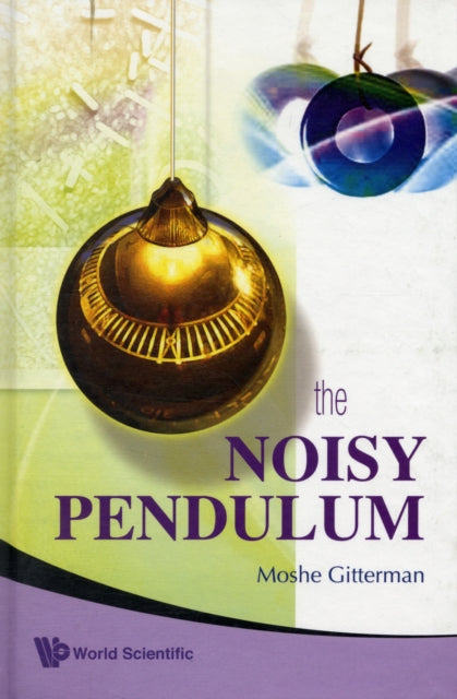 Book cover of: Noisy Pendulum, The. By: M. Gitterman