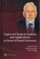 Book cover of: Topics In Classical Analysis And Applications In Honor Of Daniel Waterman. By: Laura De Carli