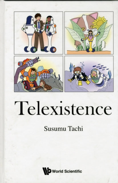 Book cover of: Telexistence. By: Susumu Tachi