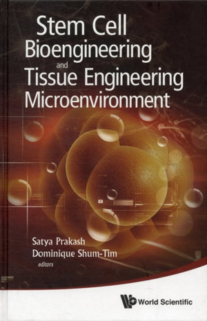 Stem Cell Bioengineering And Tissue Engineering Microenvironment