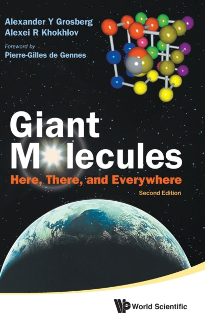 Book cover of: Giant Molecules: Here, There, And Everywhere (2nd Edition). By: A. I͡U Grosberg