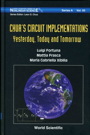Chua's Circuit Implementations: Yesterday, Today And Tomorrow