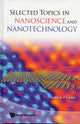 Book cover of: Selected Topics In Nanoscience And Nanotechnology. By: Andrew T. S. Wee