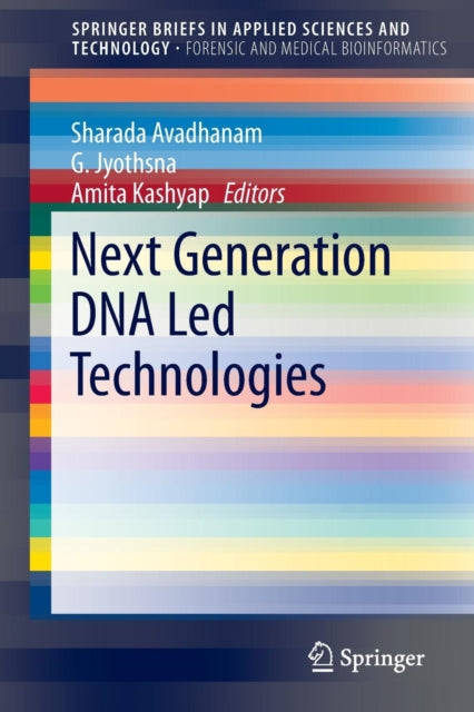 Book cover of: Next Generation DNA Led Technologies. By: Sharada Avadhanam