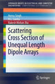 Book cover of: Scattering Cross Section of Unequal Length Dipole Arrays. By: Hema Singh