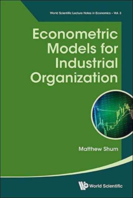 Book cover of: Econometric Models For Industrial Organization. By: Matthew Shum