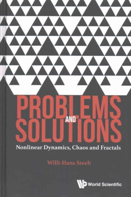 Book cover of: Problems And Solutions: Nonlinear Dynamics, Chaos And Fractals. By: W. -H Steeb