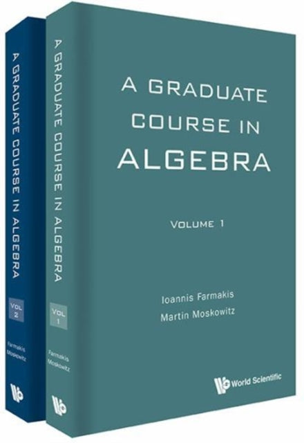 Book cover of: Graduate Course In Algebra, A (In 2 Volumes). By: Ioannis Farmakis