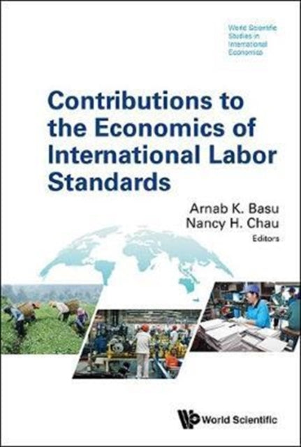 Book cover of: Contributions To The Economics Of International Labor Standards. By: Arnab K. Basu
