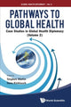 Book cover of: Pathways To Global Health: Case Studies In Global Health Diplomacy - Volume 2. By: Stephen Matlin