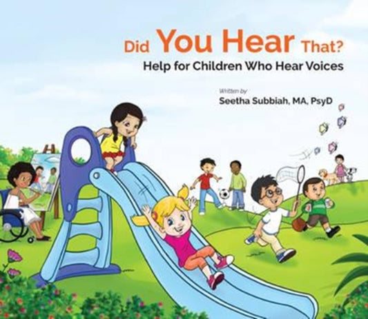 Book cover of: Did You Hear That?: Help For Children Who Hear Voices. By: Seetha Subbiah