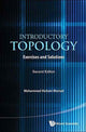 Book cover of: Introductory Topology: Exercises And Solutions. By: Mohammed Hichem Mortad